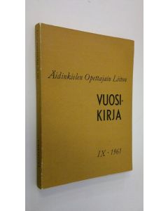 käytetty kirja Äidinkielen opettajain liiton vuosikirja IX 1961