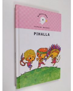 Kirjailijan Tapani Bagge käytetty kirja Pihalla