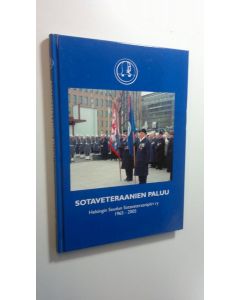 Kirjailijan Pentti Poukka käytetty kirja Sotaveteraanien paluu : Helsingin seudun sotaveteraanipiiri ry 1965-2005 (ERINOMAINEN)