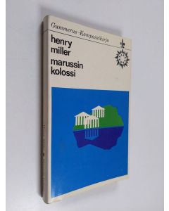 Kirjailijan Henry Miller käytetty kirja Marussin kolossi