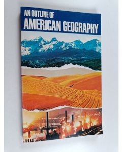 Kirjailijan Earl N. Mittleman käytetty kirja An outline of American geography