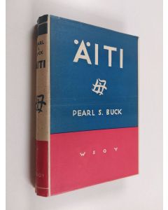 Kirjailijan Pearl S. Buck käytetty kirja Äiti