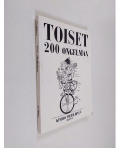 Kirjailijan Kimmo Pietiläinen käytetty kirja Toiset 200 ongelmaa