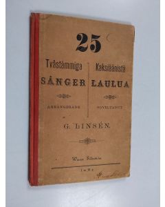 Kirjailijan Gabriel Linsen käytetty kirja 25 tvåstämmiga sånger 25 kaksiäänistä laulua