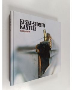 Kirjailijan Kari Dahlblom käytetty kirja Keski-Suomen kantele