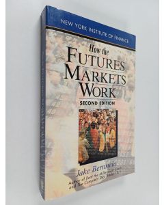 Kirjailijan Jake Bernstein käytetty kirja How the futures markets work