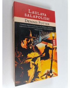 Kirjailijan Dennis Potter käytetty kirja Laulava salapoliisi