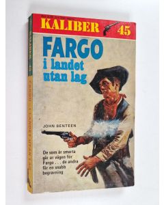 Kirjailijan John Benteen käytetty kirja Fargo i landet utan lag