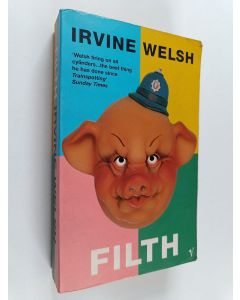 Kirjailijan Irvine Welsh käytetty kirja Filth