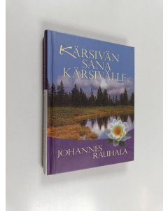 Kirjailijan Johannes Rauhala käytetty kirja Kärsivän sana kärsivälle