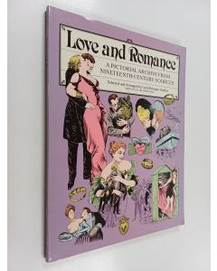 käytetty kirja Love and Romance : A Pictorial Archive from Nineteenth-century Sources