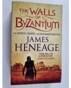 Kirjailijan James Heneage käytetty kirja The Walls of Byzantium