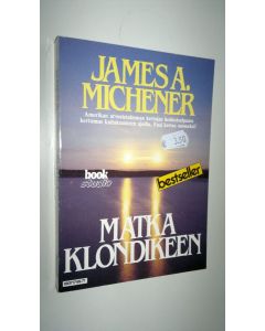 Kirjailijan James A. Michener käytetty kirja Matka Klondikeen