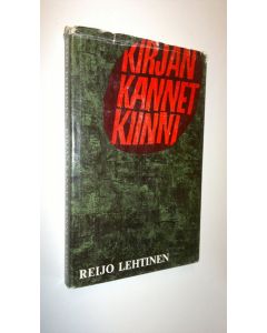 Kirjailijan Reijo Lehtinen käytetty kirja Kirjan kannet kiinni