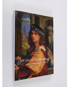 Kirjailijan William Shakespeare uusi kirja Loppu hyvin, kaikki hyvin (UUSI)