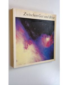 Kirjailijan Alfred A. Häsler käytetty kirja Zwischen Gut und Böse