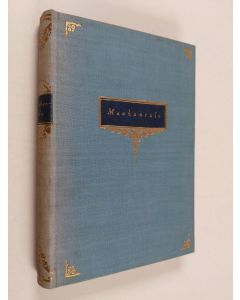 Kirjailijan Arvi Järventaus käytetty kirja Maahantulo - kertomus unkarilaisten maanvalloituksen ajoilta