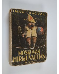 Kirjailijan Imam Raguza käytetty kirja Moskovan hirmuvaltias