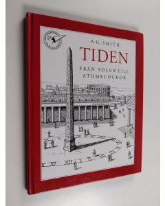 Kirjailijan Albert Gray Smith käytetty kirja Tiden : från solur till atomklockor