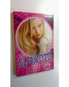 Kirjailijan Carol Matas käytetty kirja Kloonityttö