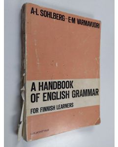 Kirjailijan Anna-Liisa Sohlberg käytetty kirja A handbook of English grammar for Finnish learners