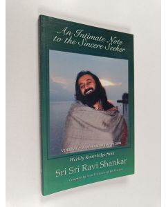 Kirjailijan Sri R. Shanker käytetty kirja An Intimate Note to the Sincere Seeker - August 4, 1999 - July 19, 2000