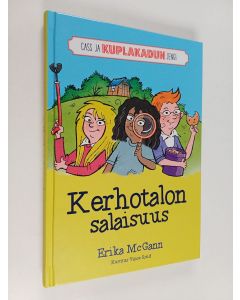 Kirjailijan Erika McGann käytetty kirja Kerhotalon salaisuus