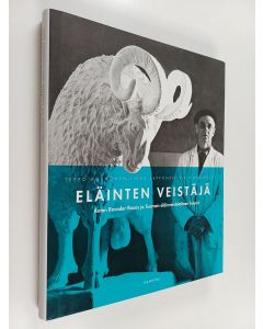 käytetty kirja Eläinten veistäjä : Anton Ravander-Rauas ja suomalaisen eläinveistotaiteen huiput