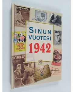 Kirjailijan Juhani Töytäri käytetty kirja Sinun vuotesi 1942