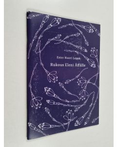 Kirjailijan Ester Nuori Leppä käytetty teos Rukous Eleni Äffälle