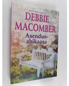 Kirjailijan Debbie Macomber käytetty kirja Asendusabikaasa