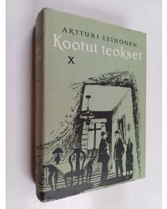Kirjailijan Artturi Leinonen käytetty kirja Kootut teokset 10 : näytelmiä