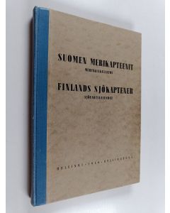 käytetty kirja Suomen merikapteenit : elämäkerrallisia tietoja : Merenkulkulaitos y.m. = Finlands sjökaptener : biografiska uppgifter : Sjöfartsväsendet m.m.