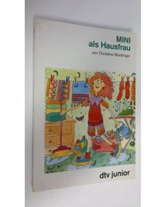 Kirjailijan Christine Nöstlinger käytetty kirja MINI fährt ans Meer / MINI als Hausfrau (UUDENVEROINEN)