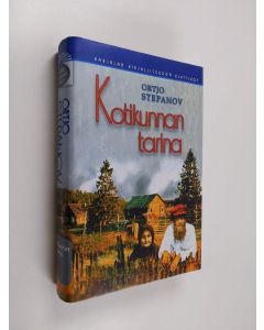 Kirjailijan Ortjo Stepanov käytetty kirja Kotikunnan tarina 1