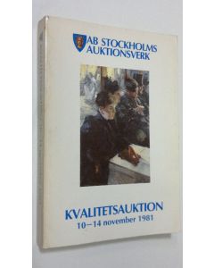 käytetty kirja Kvalitetsauktion 10-14 november 1981 : förteckning över antikviteter och konstföremål som säljes på auktionsverkets kvalitetsauktion