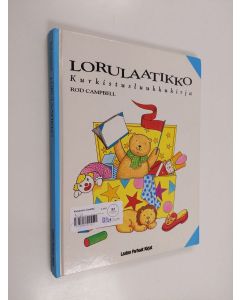 Kirjailijan Rod Campbell käytetty kirja Lorulaatikko : kurkistusluukkukirja
