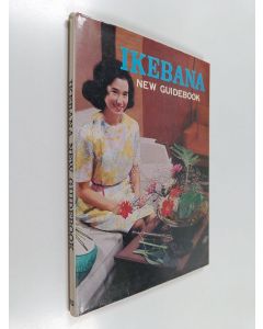 käytetty kirja Ikebana : New guide book