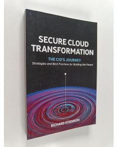 Kirjailijan Richard Stiennon käytetty kirja Secure Cloud Transformation - The Cio's Journey