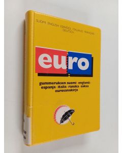 käytetty kirja Gummeruksen suomi-englanti-espanja-italia-ranska-saksa eurosanakirja : suomi-english-espanol-italiano-francais-deutsch