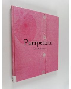 Kirjailijan Minna Havukainen käytetty kirja Minna Havukainen : puerperium