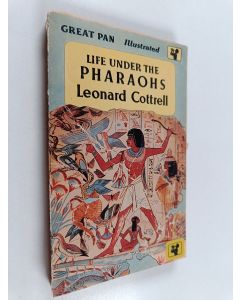 Kirjailijan Leonard Cottrell käytetty kirja Life Under the Pharaohs