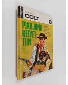 käytetty kirja Colt 1/1968 : Pikajuna helvettiin