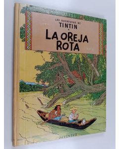 Kirjailijan Herge käytetty kirja La oreja rota