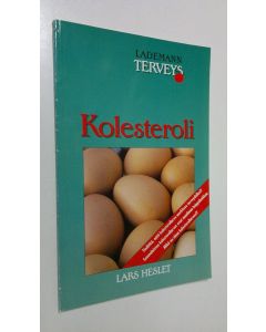 Kirjailijan Lars Heslet käytetty kirja Kolesteroli