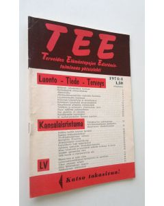 käytetty teos Tee : terveiden elämäntapojen edistämistoiminnan yhteislehti 1974:4 (nro 4, 1974)