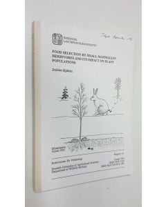 Kirjailijan Joakim Hjälten käytetty kirja Food selection by small mammalian herbivores and its impact on plant populations