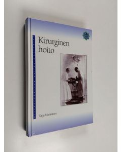 Kirjailijan Kaija Manninen käytetty kirja Kirurginen hoito