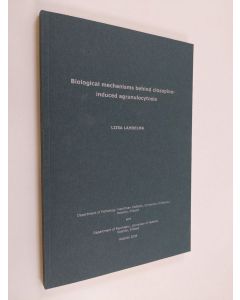 Kirjailijan Liisa Lahdelma käytetty kirja Biological mechanisms behind clozapine-induced agranulocytosis
