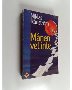 Kirjailijan Niklas Rådström käytetty kirja Månen vet inte